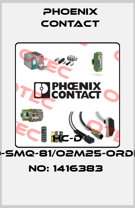 HC-D 50-SMQ-81/O2M25-ORDER NO: 1416383  Phoenix Contact