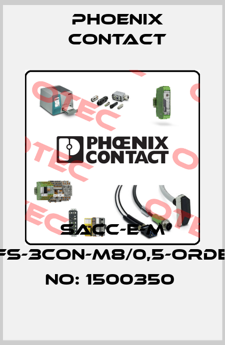 SACC-E-M 8FS-3CON-M8/0,5-ORDER NO: 1500350  Phoenix Contact