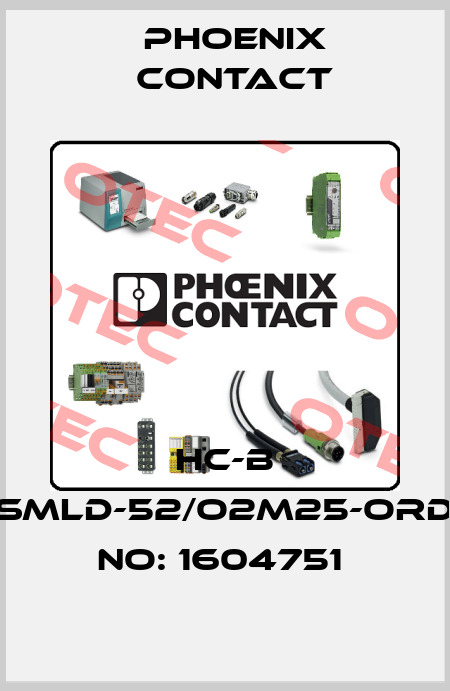HC-B 10-SMLD-52/O2M25-ORDER NO: 1604751  Phoenix Contact