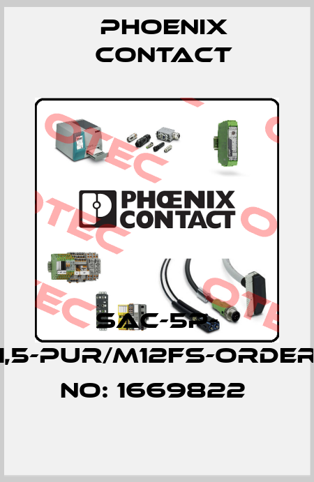 SAC-5P- 1,5-PUR/M12FS-ORDER NO: 1669822  Phoenix Contact