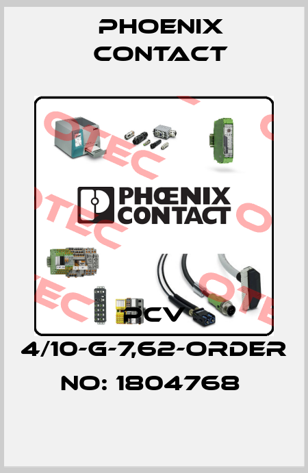 PCV 4/10-G-7,62-ORDER NO: 1804768  Phoenix Contact