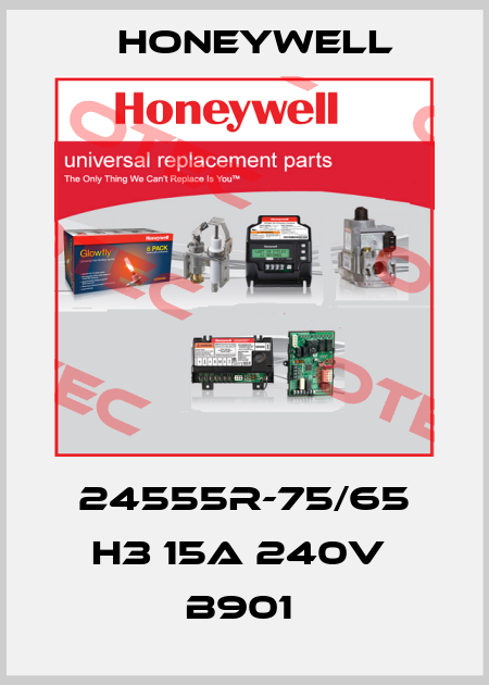 24555R-75/65 H3 15A 240V  B901  Honeywell