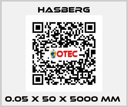0.05 X 50 X 5000 MM  Hasberg