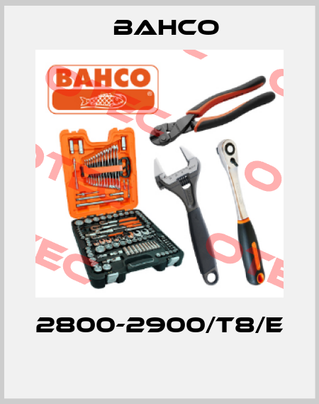 2800-2900/T8/E  Bahco