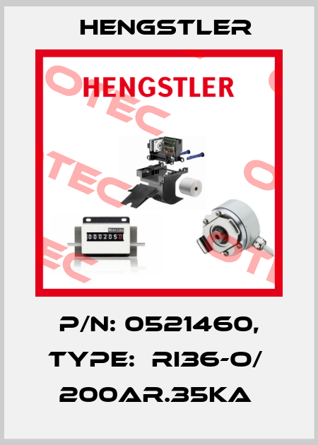 P/N: 0521460, Type:  RI36-O/  200AR.35KA  Hengstler