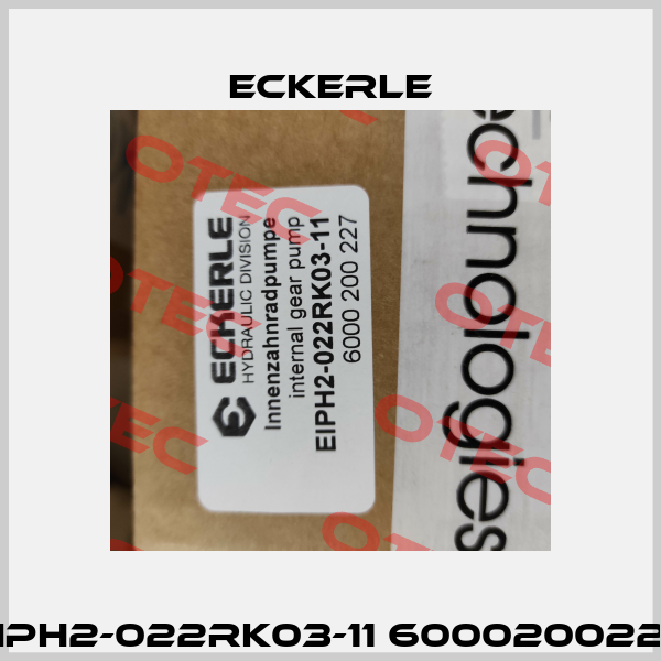 EIPH2-022RK03-11 6000200227 Eckerle