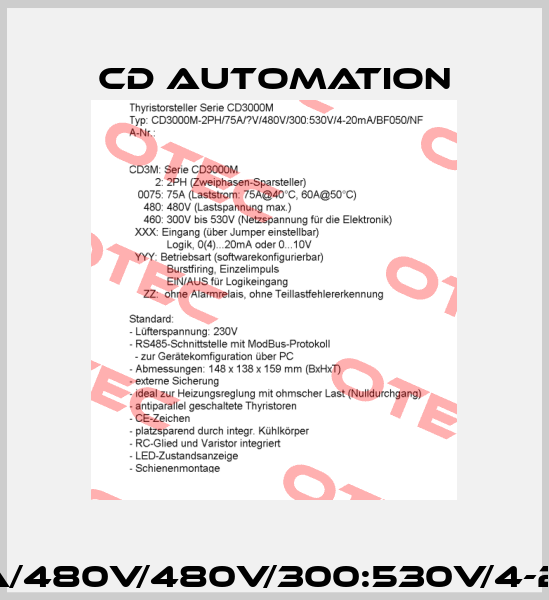 CD3000M 2PH/75A/480V/480V/300:530V/4-20mA/BF008/NF/IM CD AUTOMATION