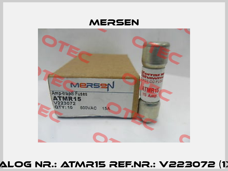 Catalog Nr.: ATMR15 Ref.Nr.: V223072 (1x10)  Mersen