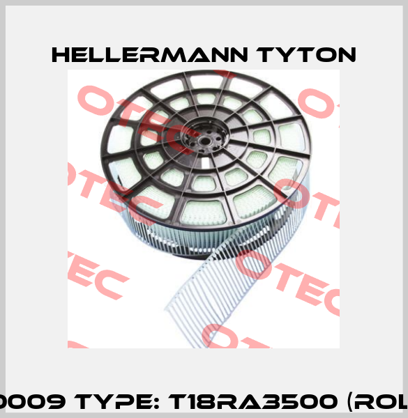 P/N: 120-50009 Type: T18RA3500 (roll 1x3500)  Hellermann Tyton