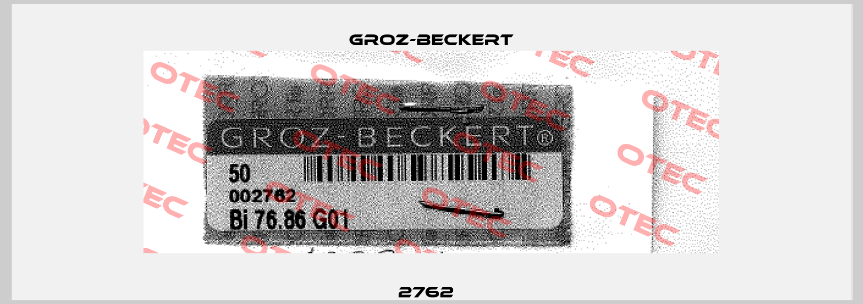 2762   Groz-Beckert