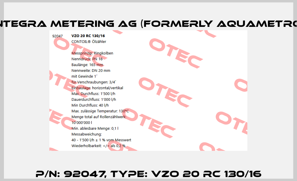 P/N: 92047, Type: VZO 20 RC 130/16 Integra Metering AG (formerly Aquametro)