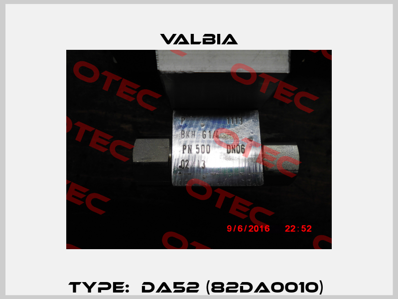 Type:  DA52 (82DA0010)  Valbia