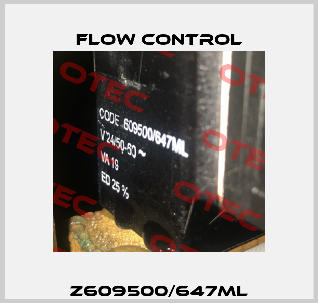 Z609500/647ML Flow Control