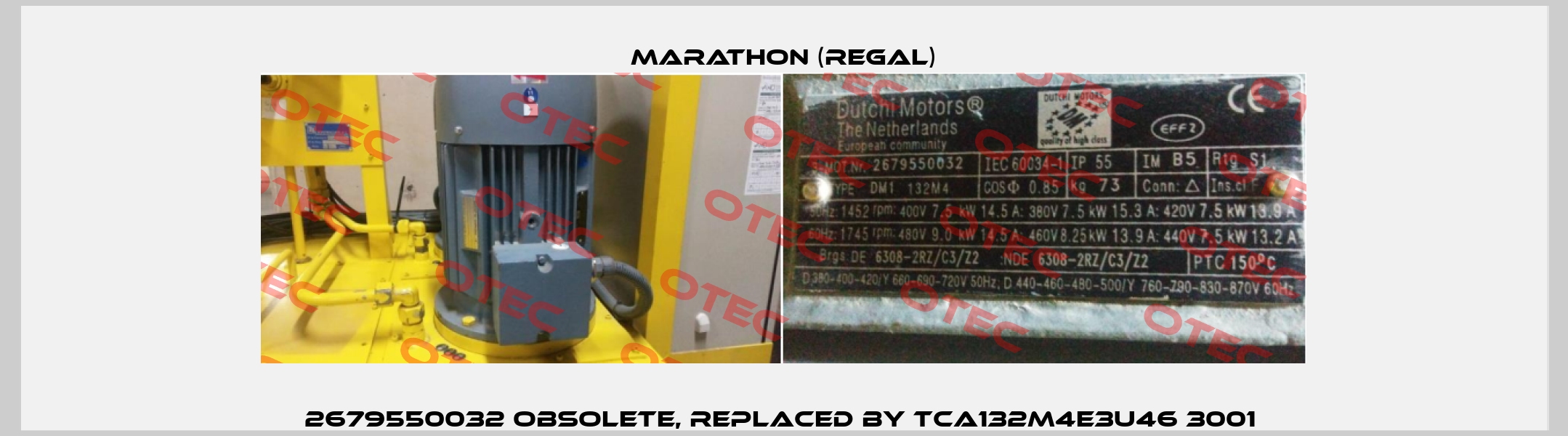 2679550032 obsolete, replaced by TCA132M4E3U46 3001  Marathon (Regal)