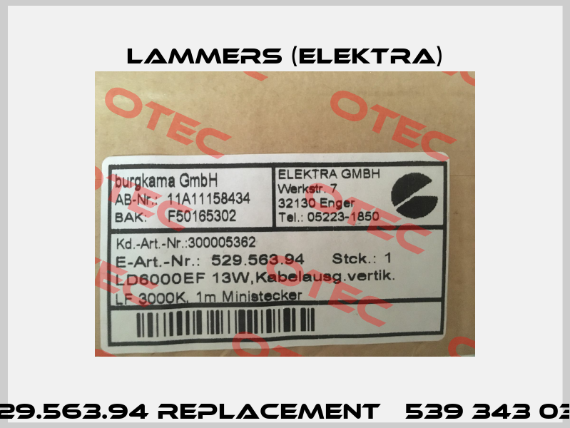 529.563.94 replacement   539 343 03   Lammers (Elektra)