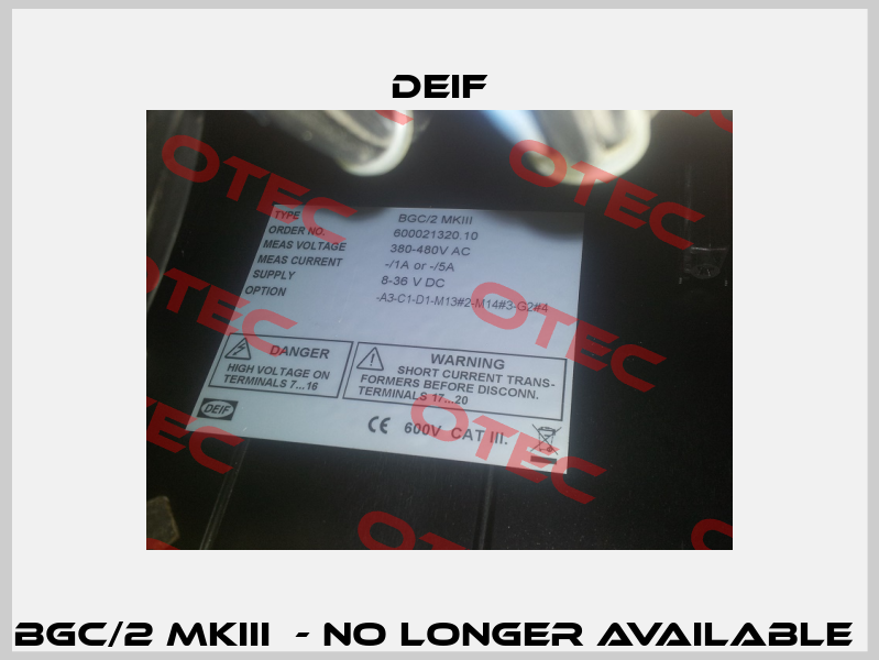 BGC/2 MKIII  - no longer available  Deif