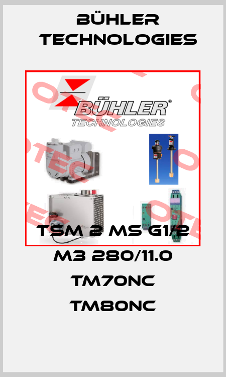 TSM 2 MS G1/2 M3 280/11.0 TM70NC TM80NC Bühler Technologies