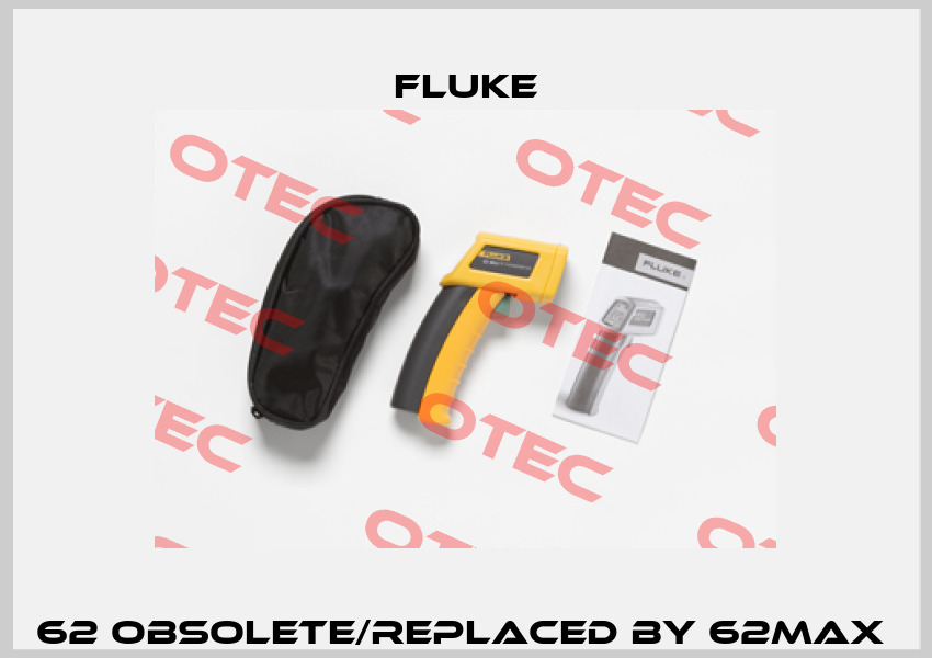 62 obsolete/replaced by 62MAX  Fluke