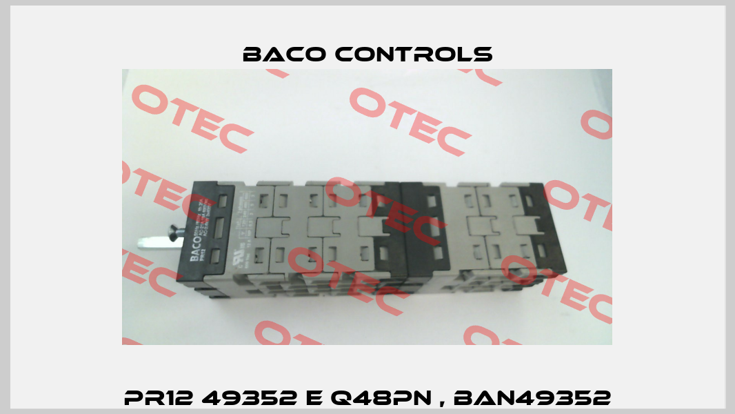 PR12 49352 E Q48PN , BAN49352 Baco Controls
