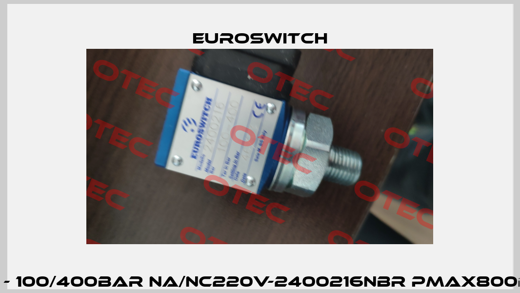G1/4 - 100/400bar NA/NC220V-2400216NBR Pmax800bar Euroswitch