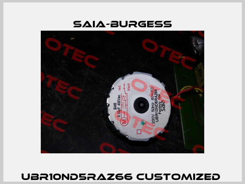 UBR10ND5RAZ66 customized  Saia-Burgess