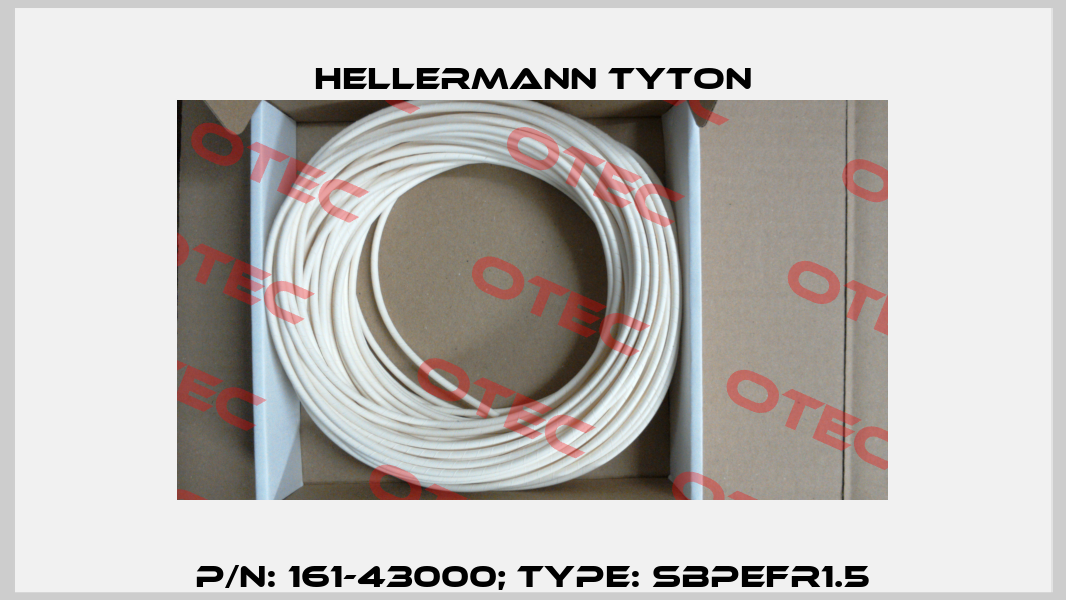 p/n: 161-43000; Type: SBPEFR1.5 Hellermann Tyton