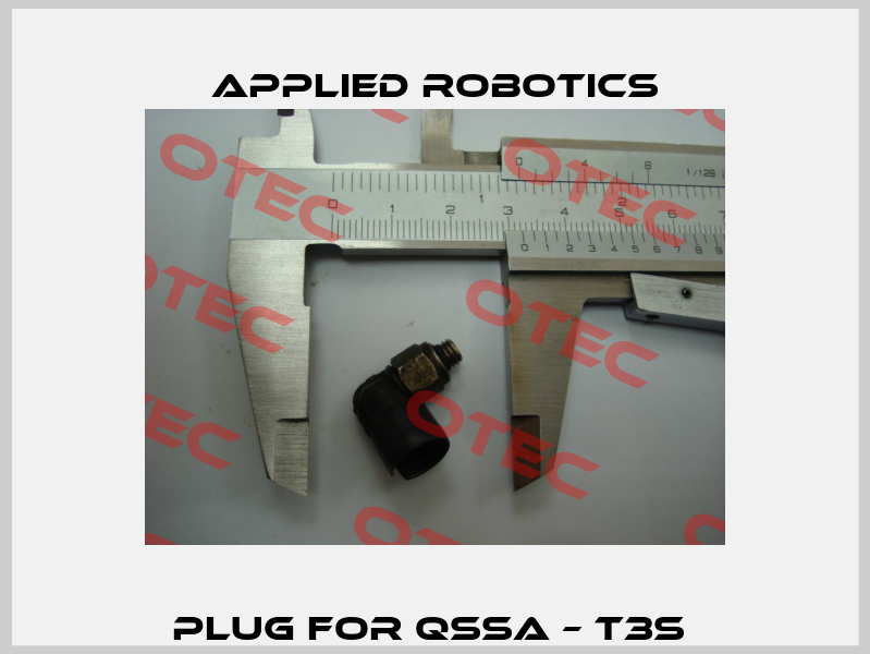 Plug for QSSA – T3S  Applied Robotics
