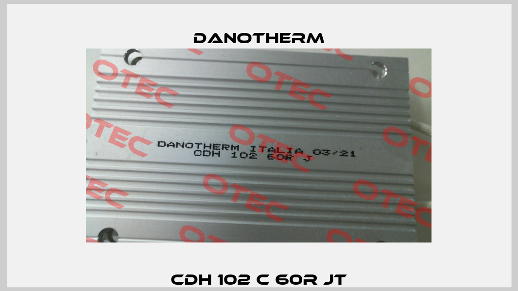 CDH 102 C 60R JT Danotherm