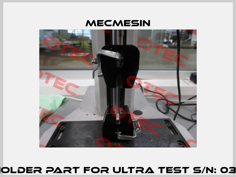 UNDER HOLDER PART FOR Ultra Test S/N: 03-1006-10  Mecmesin