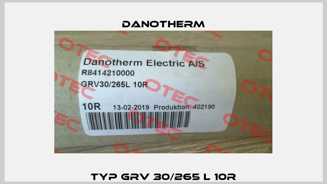 Typ GRV 30/265 L 10R Danotherm