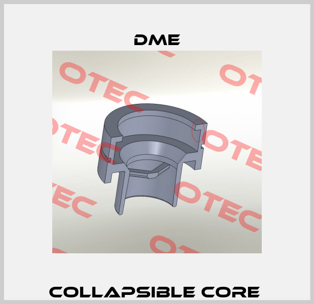 Collapsible core  Dme