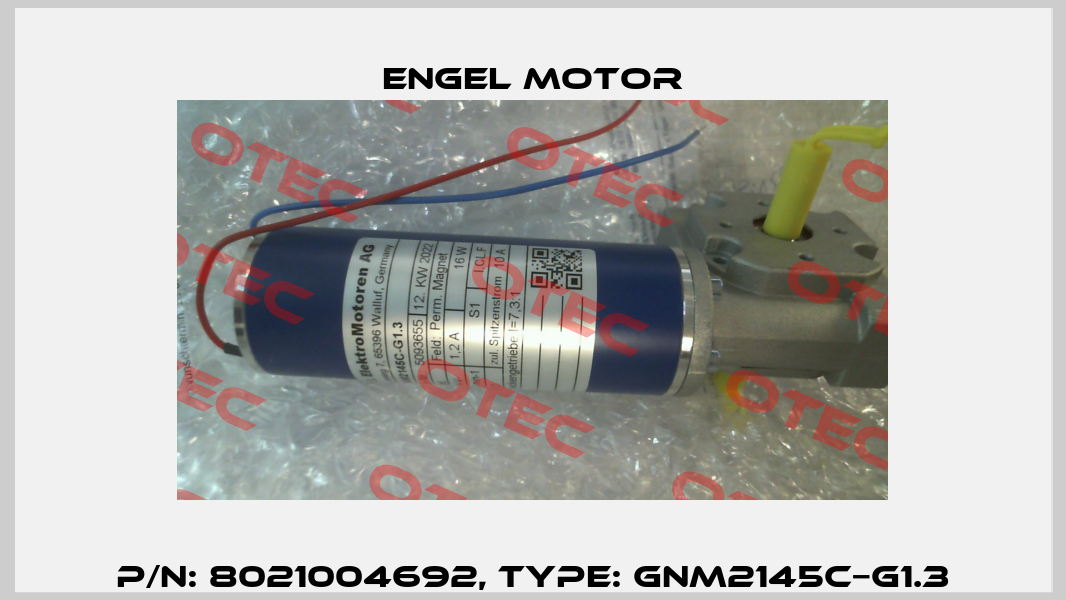 p/n: 8021004692, type: GNM2145C−G1.3 Engel Motor