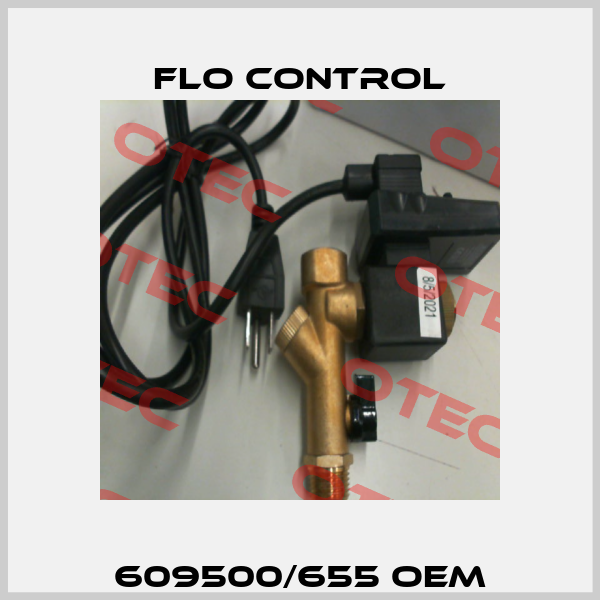 609500/655 OEM Flo Control