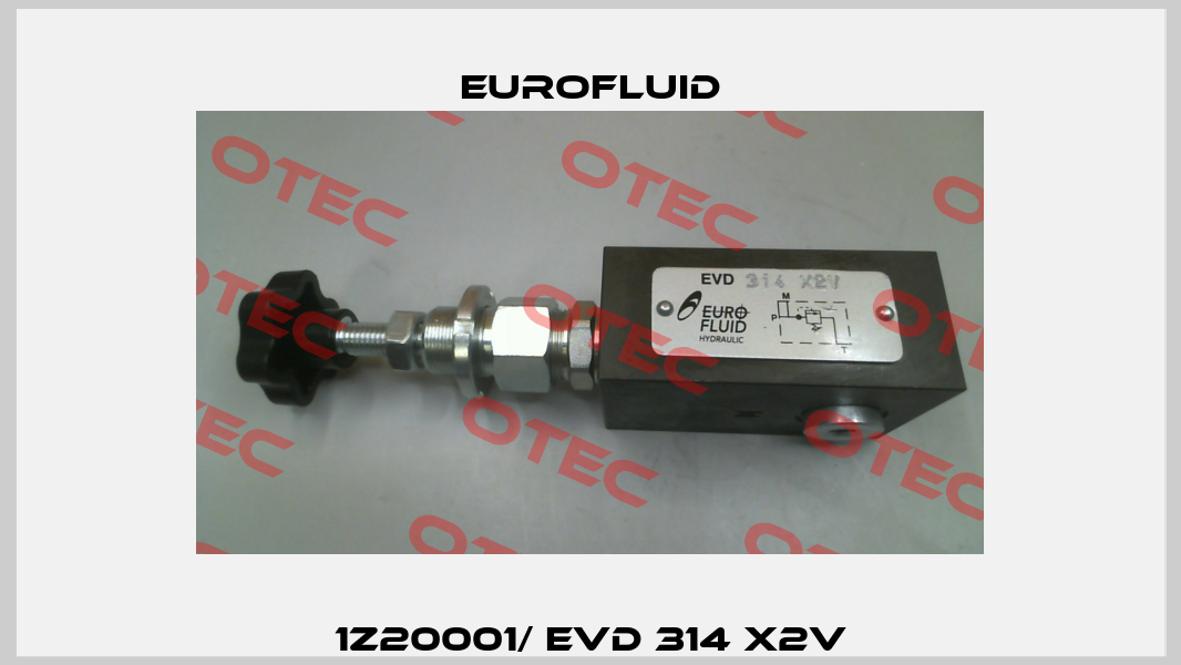 1Z20001/ EVD 314 X2V Eurofluid