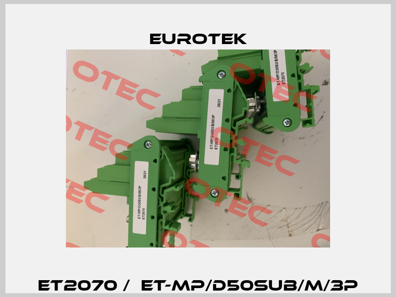 Et2070 /  ET-MP/D50SUB/M/3P Eurotek