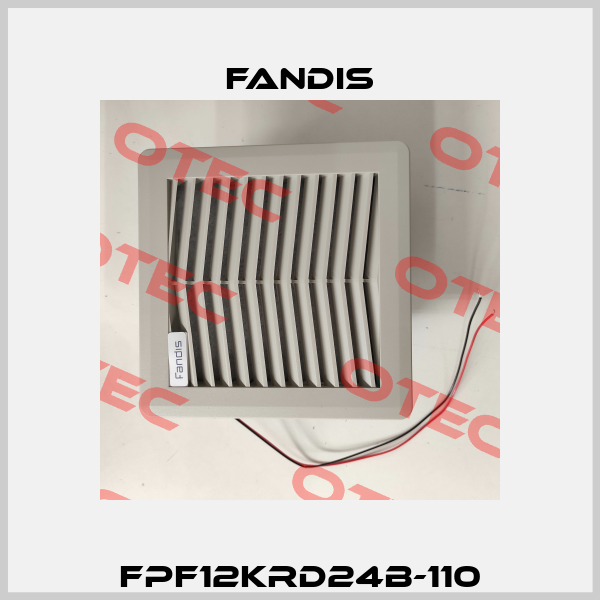 FPF12KRD24B-110 Fandis