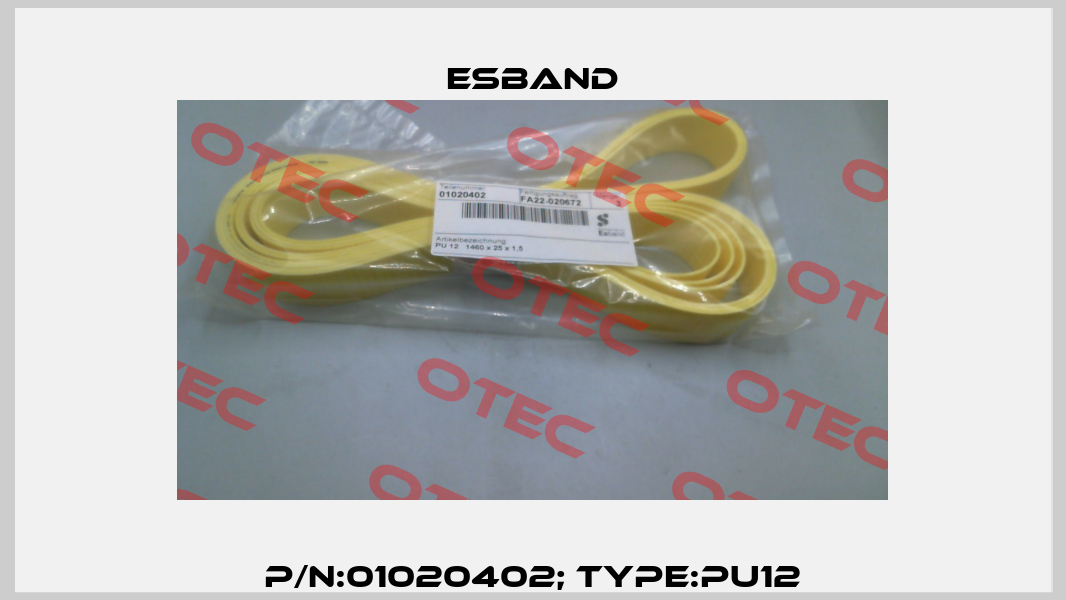 P/N:01020402; Type:PU12 Esband