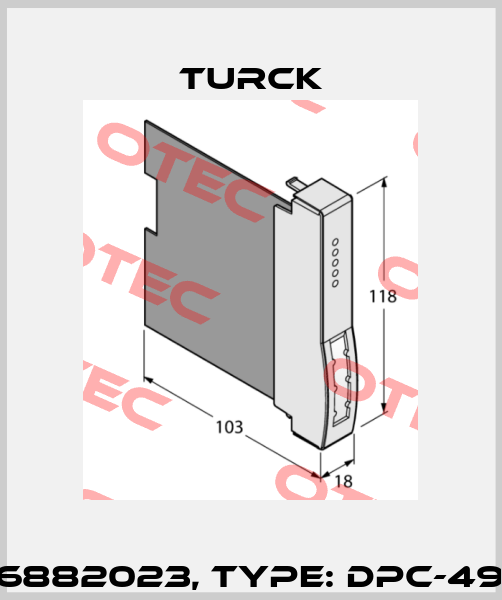 p/n: 6882023, Type: DPC-49-IPS1 Turck