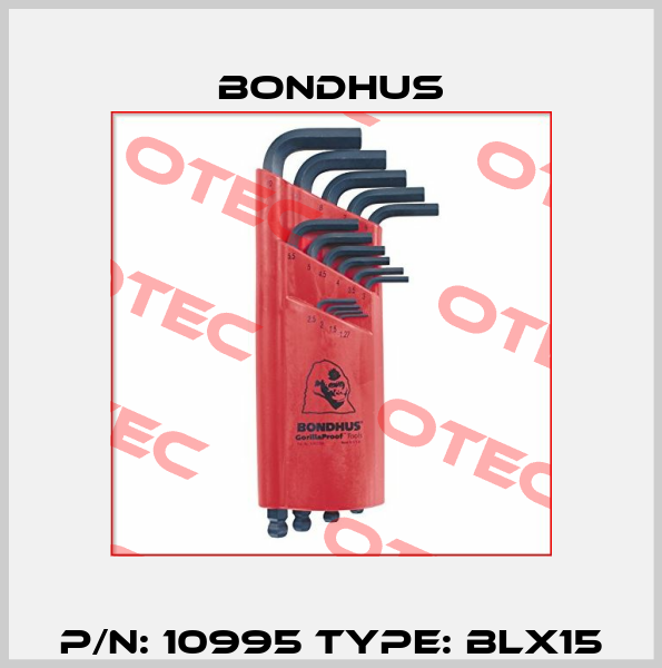 P/N: 10995 Type: BLX15 Bondhus