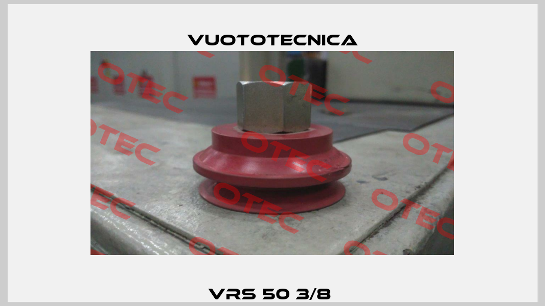 VRS 50 3/8  Vuototecnica