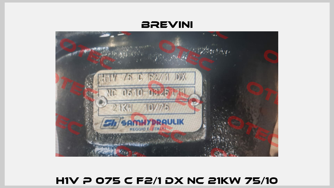 H1V P 075 C F2/1 DX NC 21Kw 75/10 Brevini