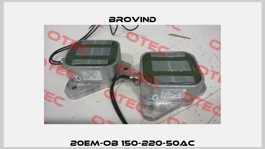 20EM-OB 150-220-50AC Brovind
