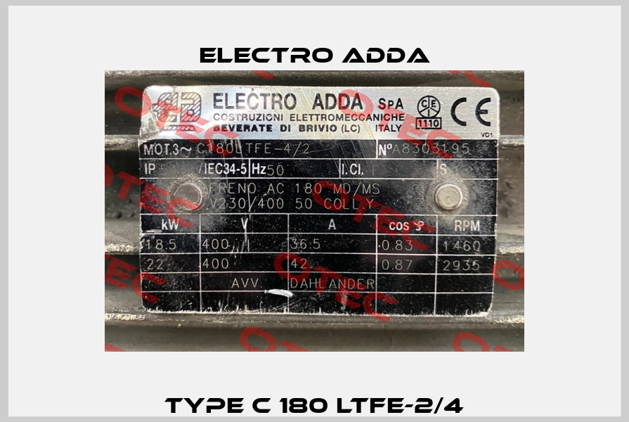 Type C 180 LTFE-2/4 Electro Adda