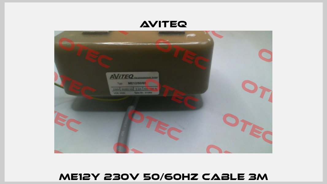 ME12Y 230V 50/60HZ Cable 3M Aviteq
